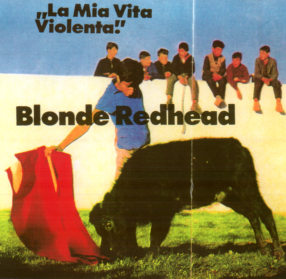 Blonde Redhead La Mia Vita 11